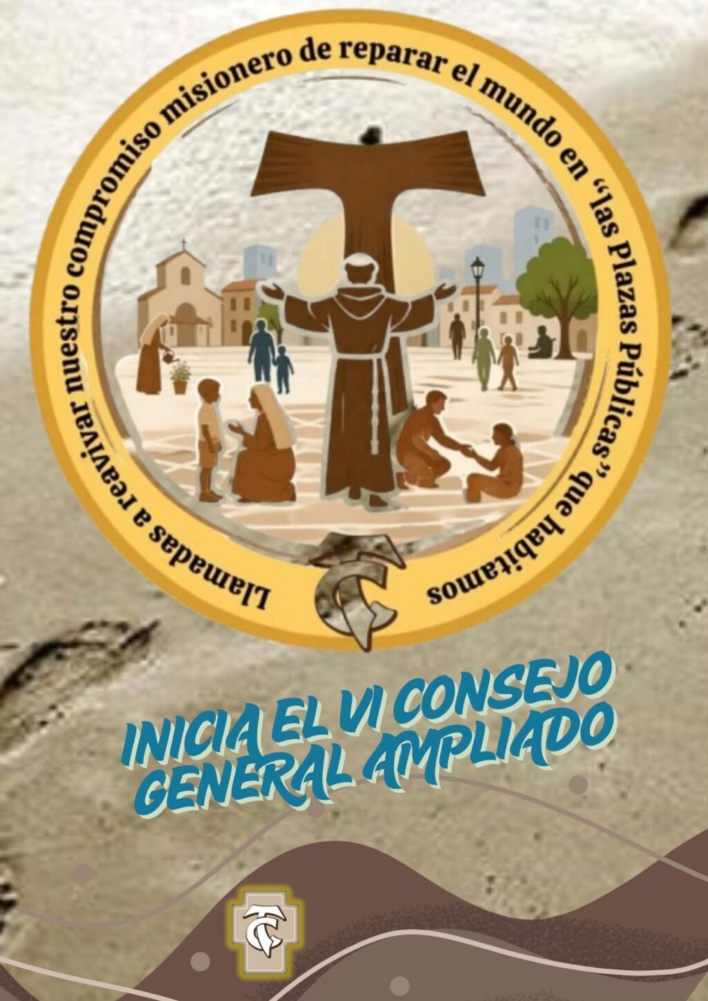 «Llamadas a revitalizar nuestro compromiso misionero para reparar el mundo en las plazas públicas que habitamos»,